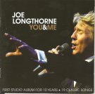 Joe Longthorne ~ You and Me CD 2008.