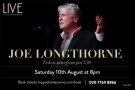 Joe Longthorne at The Hippodrome Sat 10 August 2013